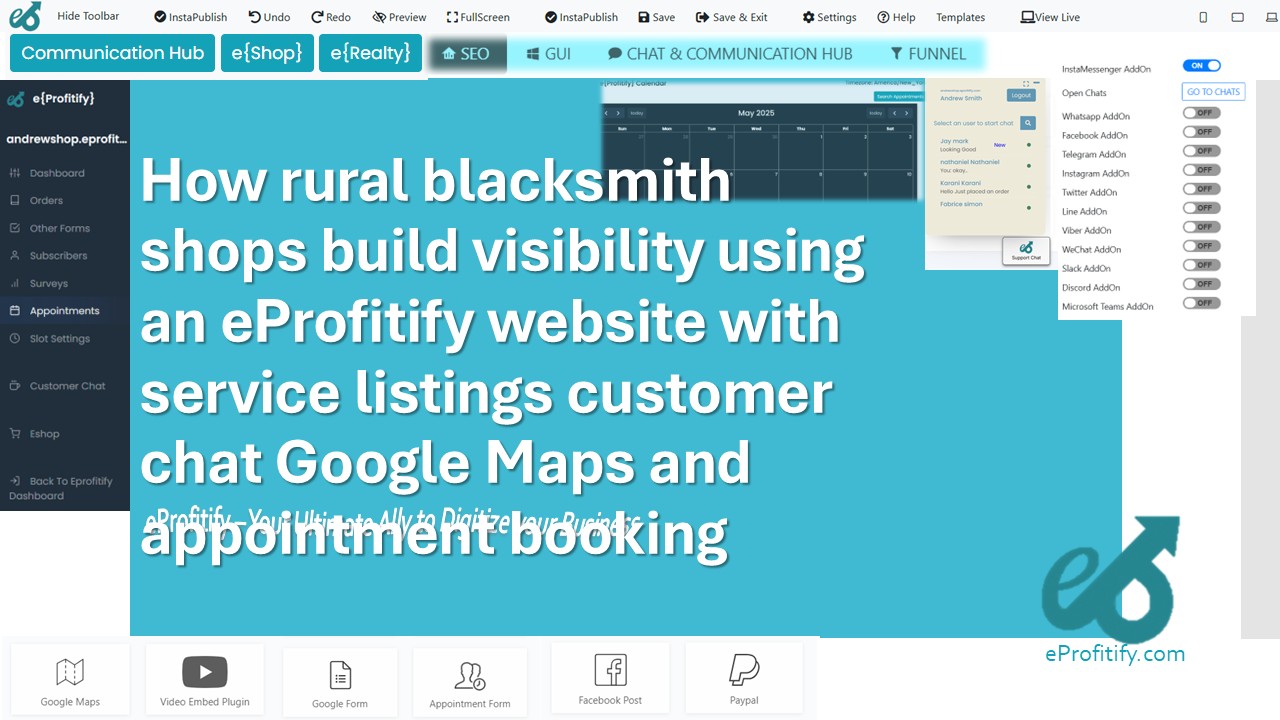 How rural blacksmith shops build visibility using an eProfitify website with service listings customer chat Google Maps and appointment booking